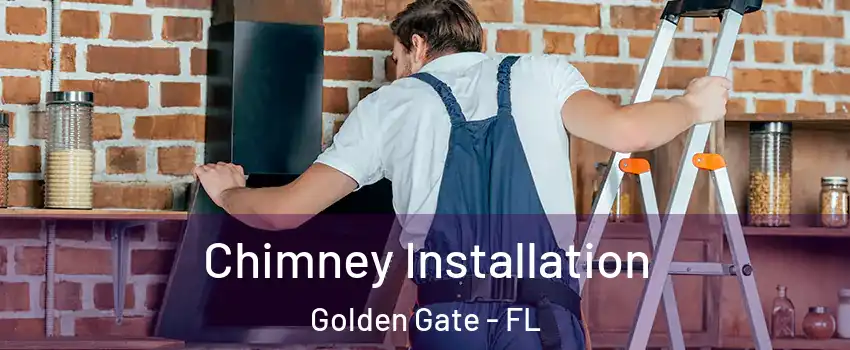  Chimney Installation Golden Gate - FL