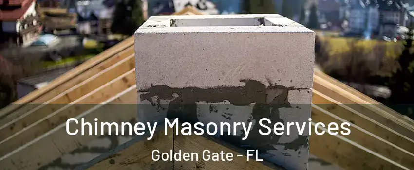  Chimney Masonry Services Golden Gate - FL