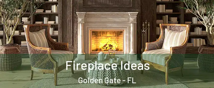  Fireplace Ideas Golden Gate - FL