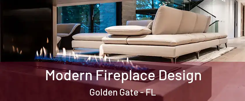  Modern Fireplace Design Golden Gate - FL