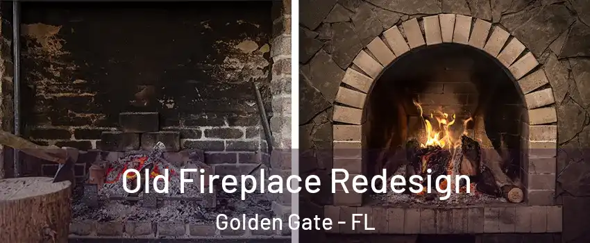  Old Fireplace Redesign Golden Gate - FL