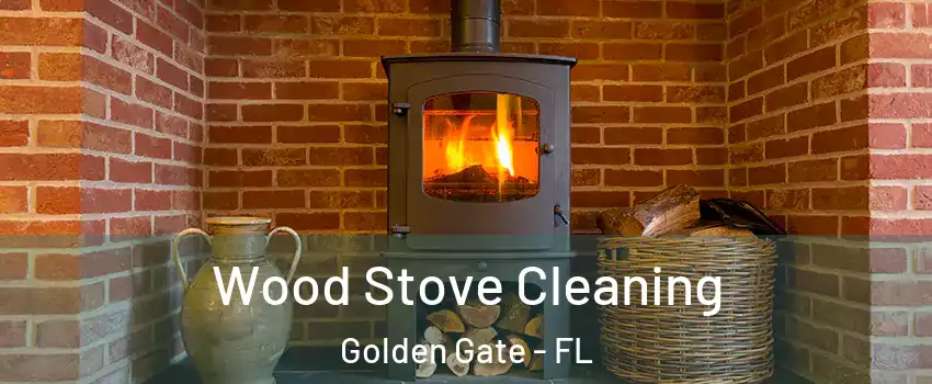  Wood Stove Cleaning Golden Gate - FL