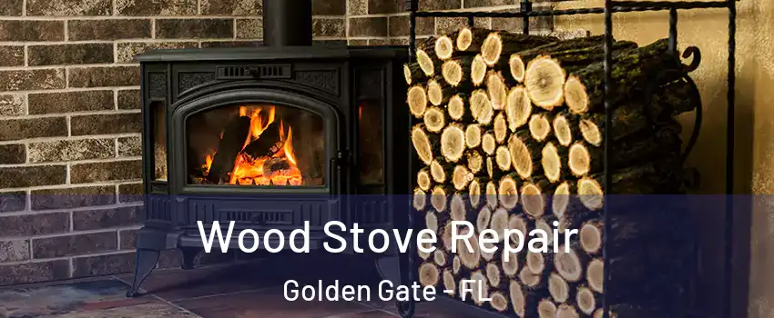  Wood Stove Repair Golden Gate - FL
